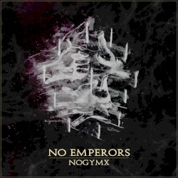 NO EMPERORS