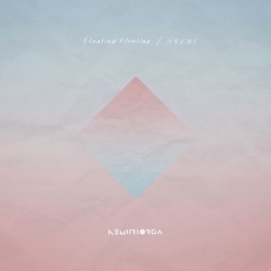 Floating Floating / ユリイカ！
