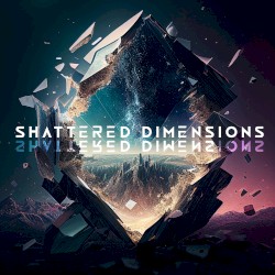 Shattered Dimensions