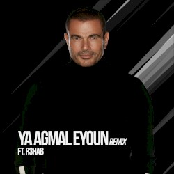 Ya Agmal Eyoun (Remix)