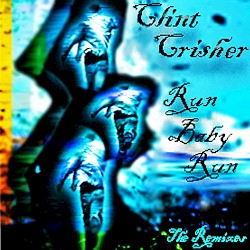 Run Baby Run "The Remixes"