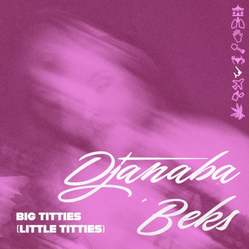 Big Titties (Little Titties)