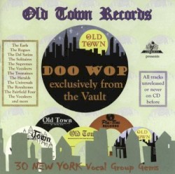 Old Town Doo Wop Exclusively From The Vaults