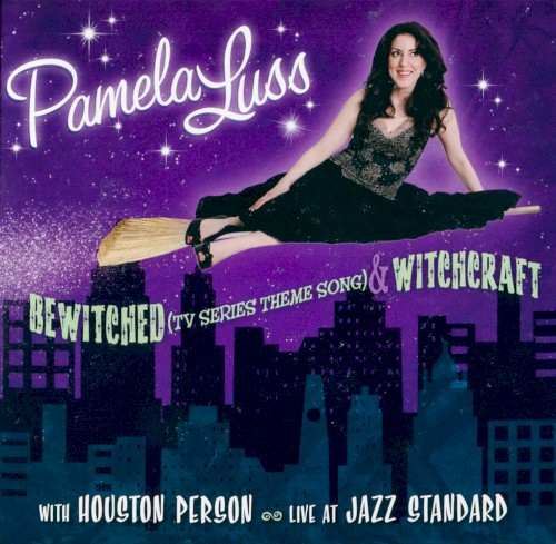 Bewitched & Witchcraft: Live at Jazz Standard