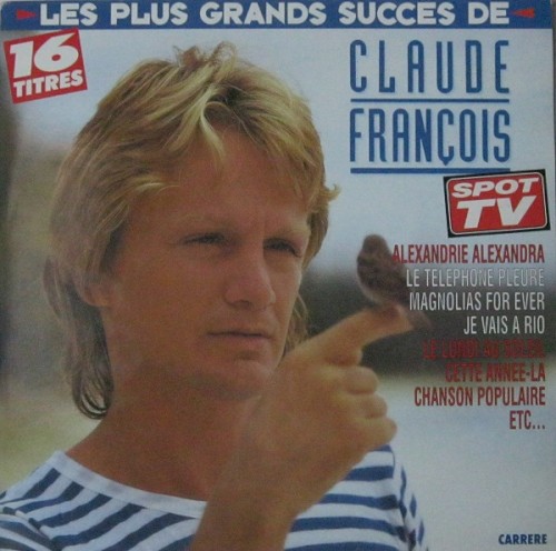 Les plus grands succès de Claude François