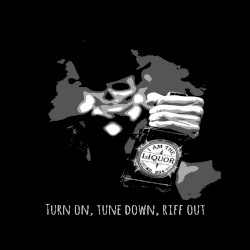 Turn On, Tune Down, Riff Out