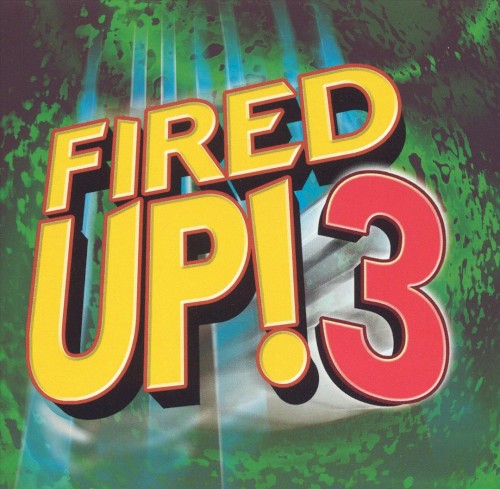 Fired Up! 3