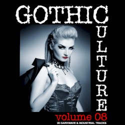 Gothic Culture, Vol. 8 - 20 Darkwave & Industrial Tracks