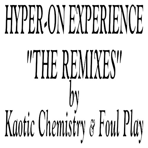"The Remixes" by Kaotic Chemistry & Foul Play