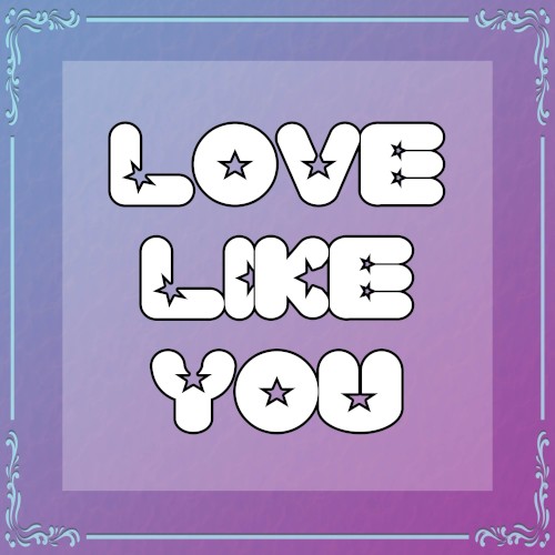 Love Like You