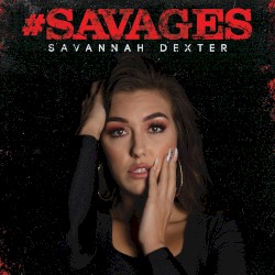 #Savages