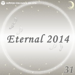 Eternal 2014 31 (オルゴールミュージック)