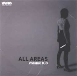 VISIONS: All Areas, Volume 108