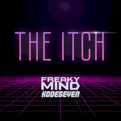 The Itch (Kodeseven Remix)