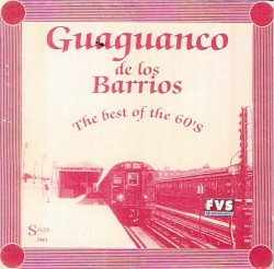 Guaguancó de los barrios: The Best of the 60's