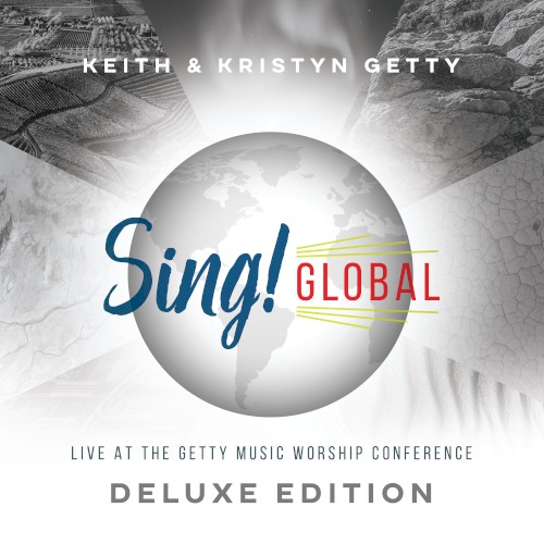 Sing! Global (Live At The Getty Music Worship Conference)