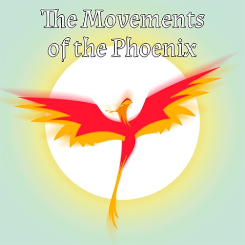 The Movements of the Phoenix