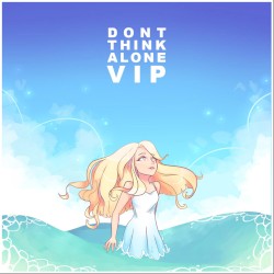 Don't Think Alone