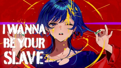 I WANNA BE YOUR SLAVE