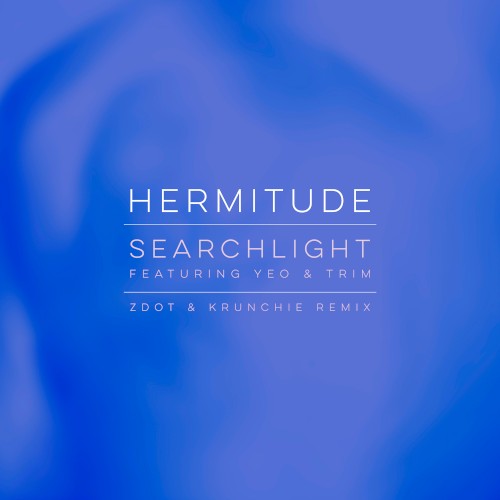 Searchlight (Zdot & Krunchie Remix)