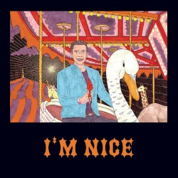 I’m Nice