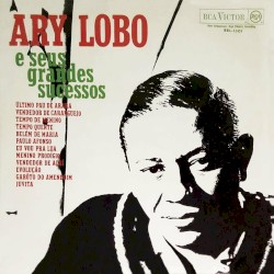 Ary Lobo e Seus Grandes Sucessos