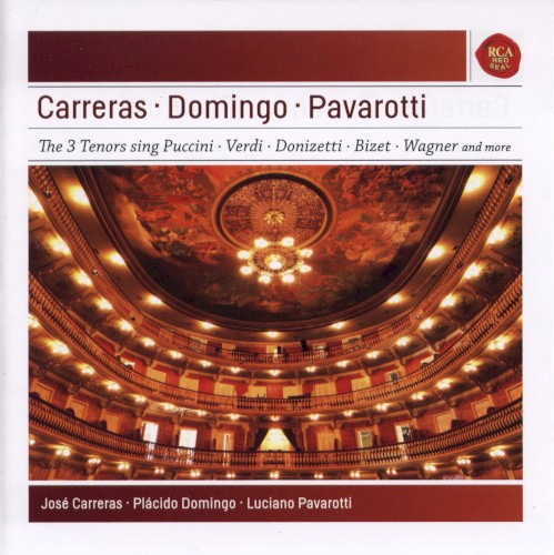 The 3 Tenors Sing Puccini, Verdi, Donizetti, Bizet, Wagner and More