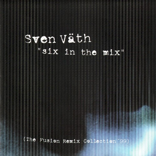 Six in the Mix: The Fusion Remix Collection '99