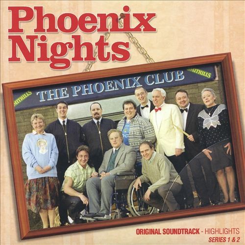 Phoenix Nights Original Soundtrack