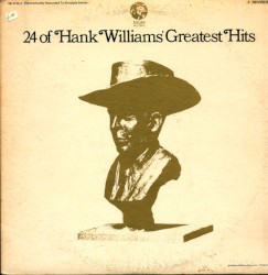 24 Of Hank Williams’ Greatest Hits