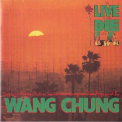 To Live and Die in L.A.: Music From the Motion Picture