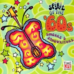 Spirit of the ’60s: Singers & Songwriters