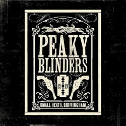 Peaky Blinders: Original Music From the TV Series