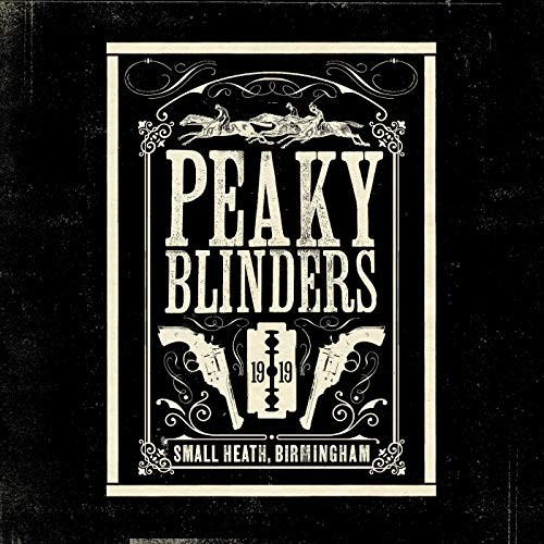 Peaky Blinders: Original Music From the TV Series