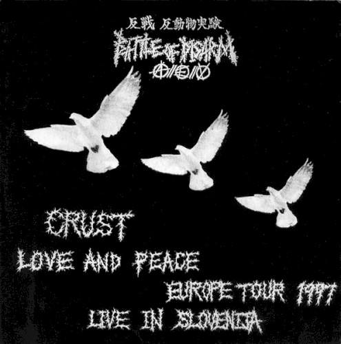 Crust, Love, and Peace: Europe Tour 1997: Live in Slovenia