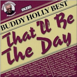 Buddy Holly Best: That’ll Be The Day