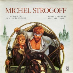 Michel Strogoff (Musique du feuilleton télévisé)
