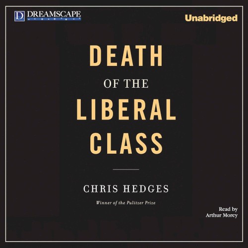 Death Of The Liberal Class