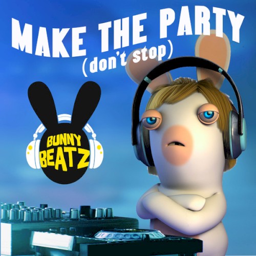 Make the Party (Don't Stop)