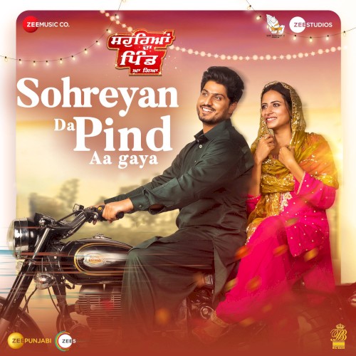 Ghund Kadh Le Ni Sohreyan Da Pind Aa Gaya