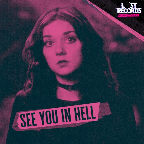 See You in Hell (From Lost Records: Bloom & Rage)