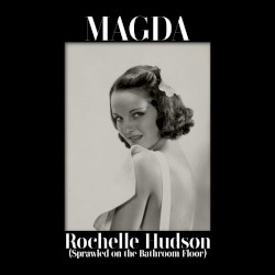 Rochelle Hudson (Sprawled on the Bathroom Floor)