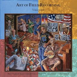 Art of Field Recording, Volume 1