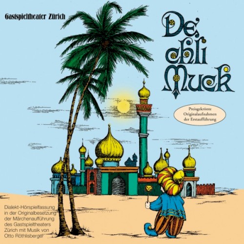 De chli Muck (Dialekt-Hörspielfassung)