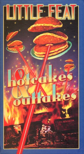 Hotcakes & Outtakes: 30 Years of Little Feat