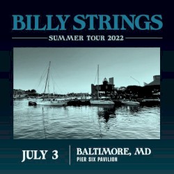 2022‐07‐03: Pier 6 Pavilion, Baltimore, MD, USA