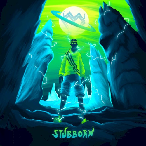 Stubborn