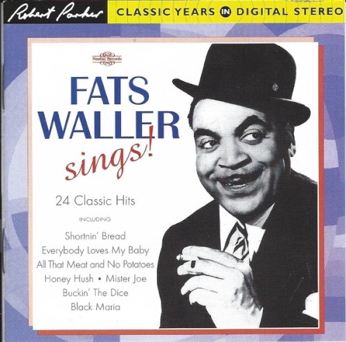 Fats Waller Sings! 24 Classic Hits