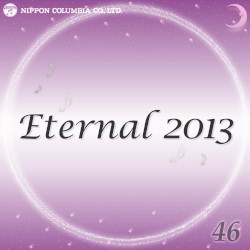 Eternal 2013 46 (オルゴールミュージック)