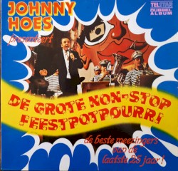 Johnny Hoes presenteert: De grote non-stop feestpotpourri